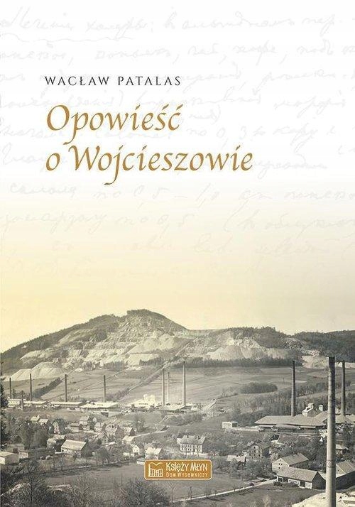 

Opowieść O Wojcieszowie, Patalas Wacław