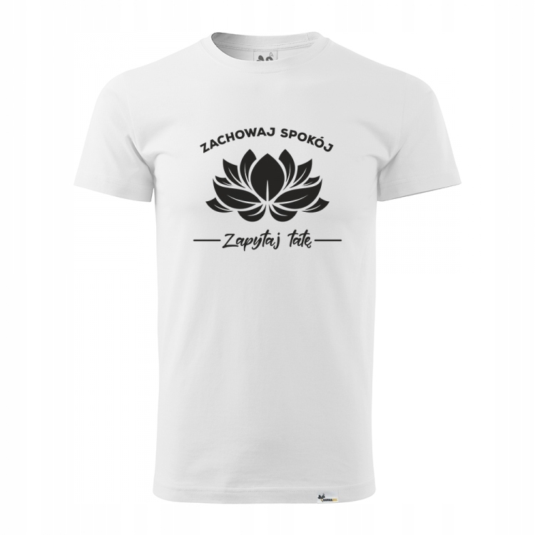 

KT058f - XL /Koszulka Zachowaj Spokój Zapytaj Tatę