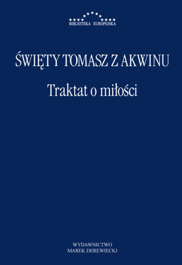 Traktat o miłości - Tomasz z Akwinu św.