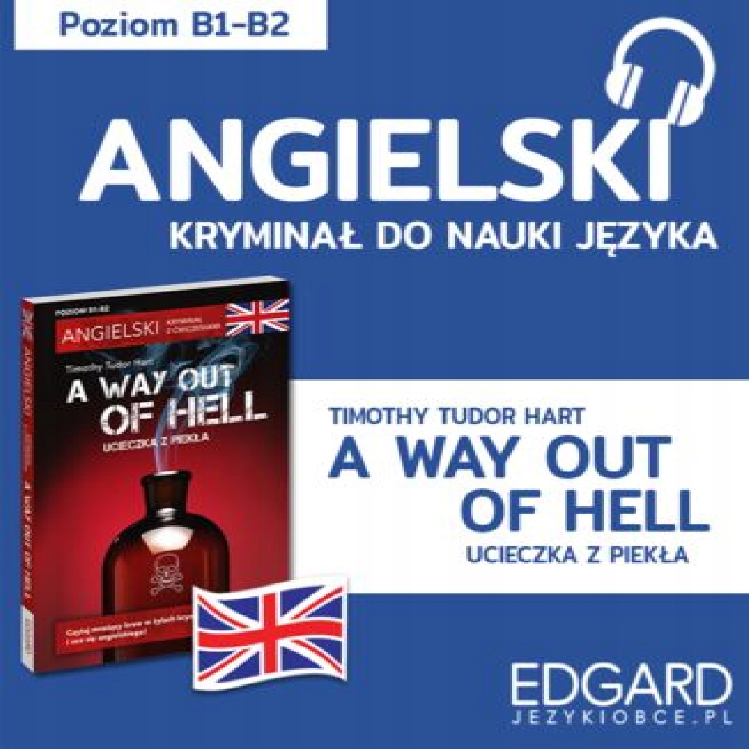A way out of hell / Ucieczka z piekła. Angielski