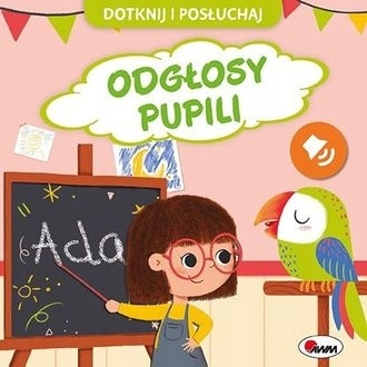 

Dotknij i posłuchaj. Odgłosy pupili