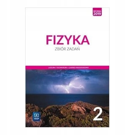 

Fizyka Lo 2. Zbiór zadań rozszerzony Wsip 2020