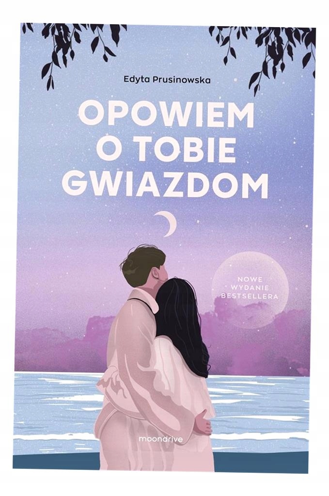 OPOWIEM O TOBIE GWIAZDOM, EDYTA PRUSINOWSKA