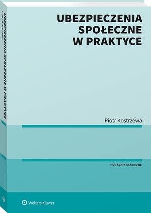 UBEZPIECZENIA SPOŁECZNE W PRAKTYCE PIOTR .. EBOOK