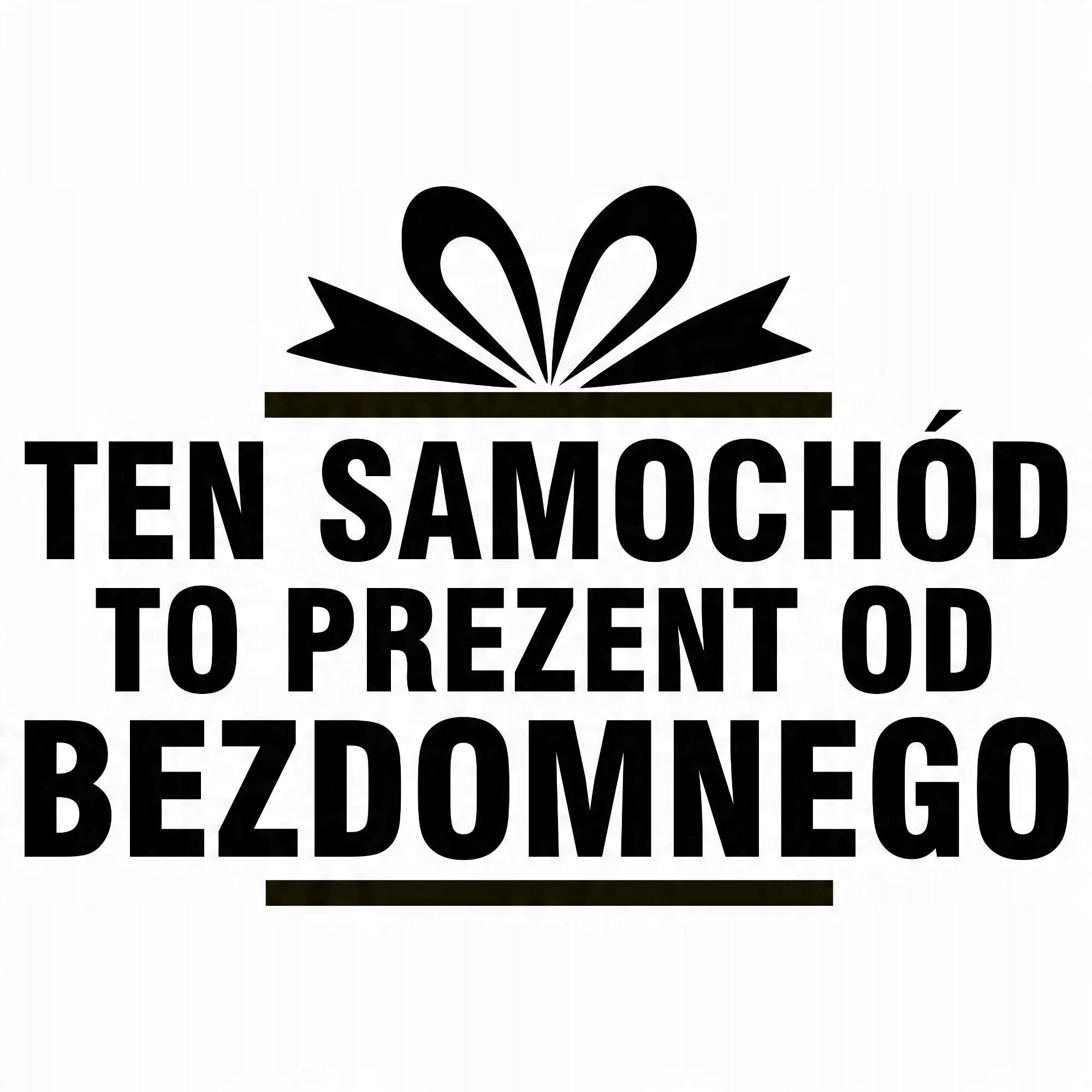 

Naklejka Od Bezdomnego na samochód Kultowy