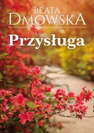 PRZYSŁUGA BEATA DMOWSKA