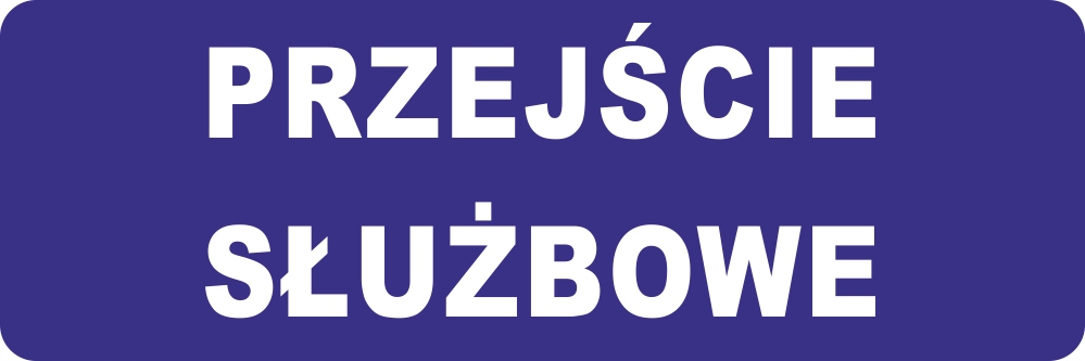 

Naklejka informacyjna Przejście Służbowe 30x10 cm