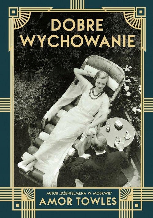 

Dobre Wychowanie Amor Towles Dżentelmen W Moskwie