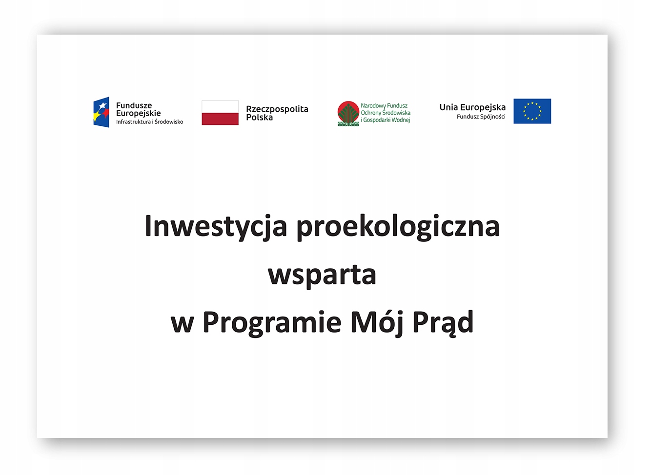 

Tabliczka A4 Mój Prąd Fotowoltaika Pcv