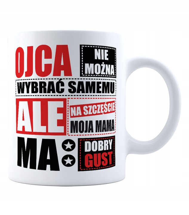 KUBEK PREZENT DLA TATY OJCA MAMA MA GUST FUN Rodzaj gadżetu kubek