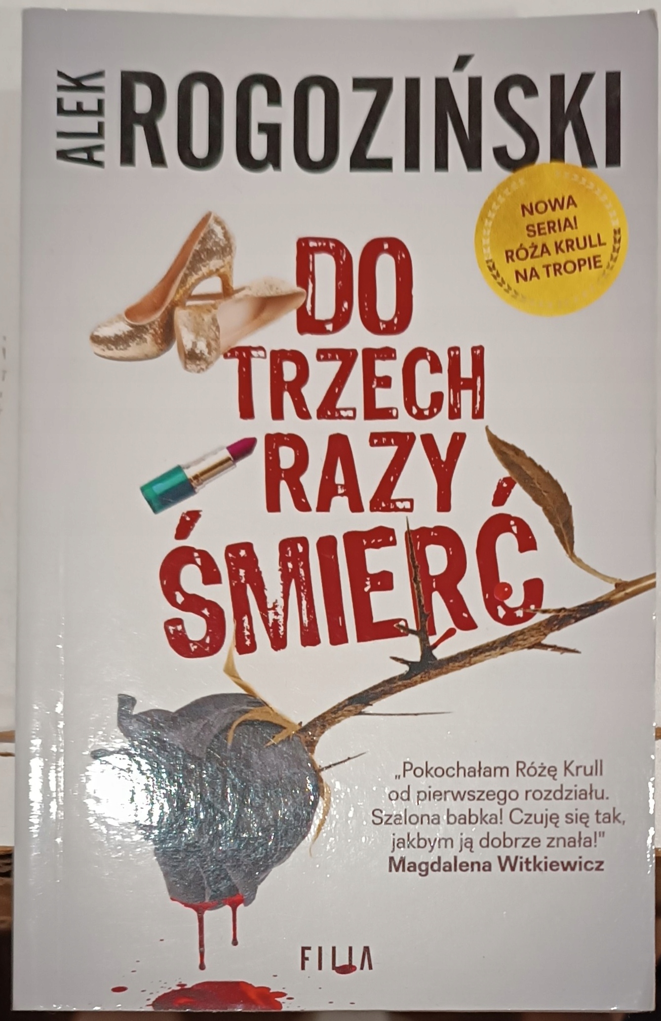 Do trzech razy śmierć Alek Rogoziński
