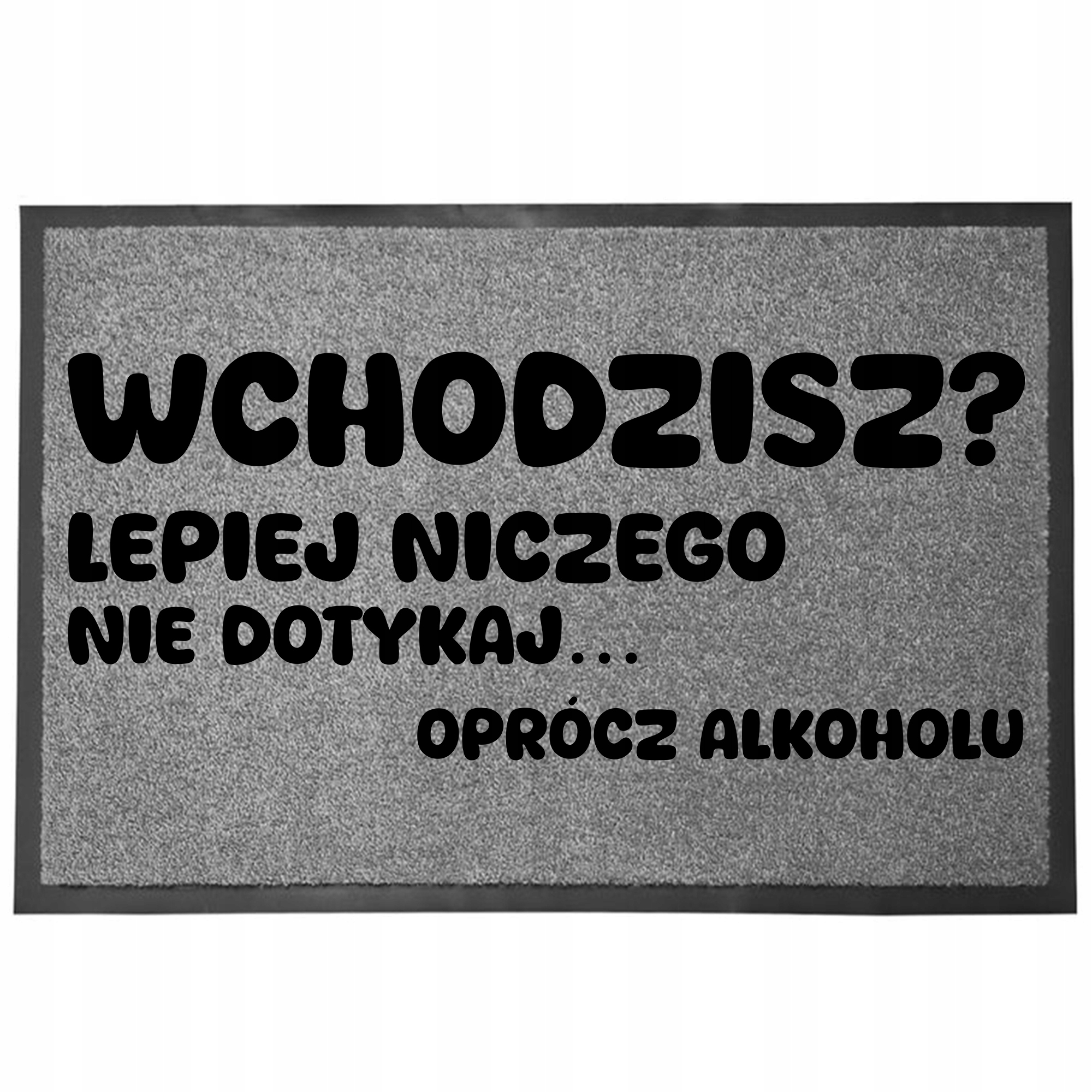Wycieraczka Wejściowa Szara Zabawny Pod Drzwi 60x40 Nie Dotykaj