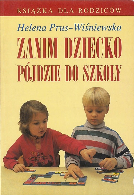 Zanim dziecko pójdzie do szkoły, Helena Prus-Wiśni