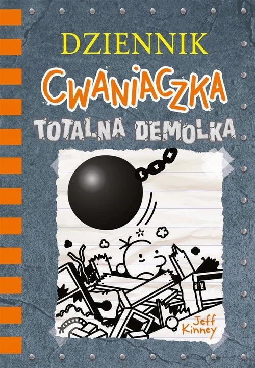 

Dziennik Cwaniaczka Totalna Demolka, Kinney Jeff