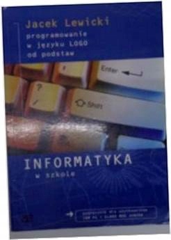 Informatyka w szkole - J.Lewicki
