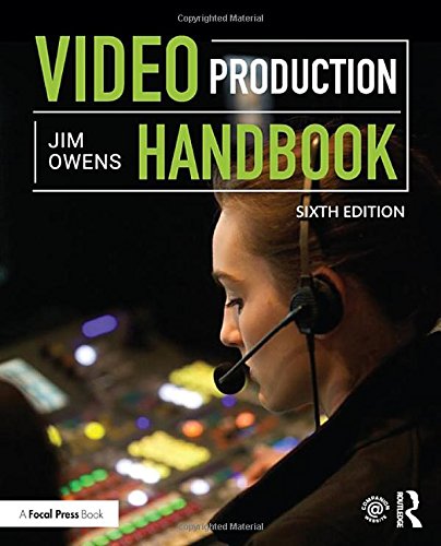 Video Production Handbook Owens Jim (Dean of the