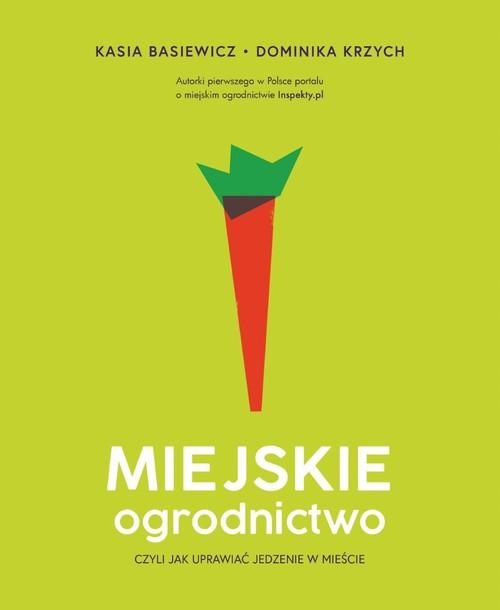 

Miejskie Ogrodnictwo Jak Uprawiać Jedzenie Mieście