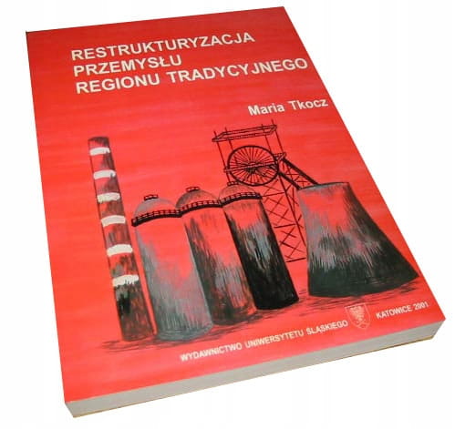 Restrukturyzacja Przemysłu -górnictwo I Hutnictwo