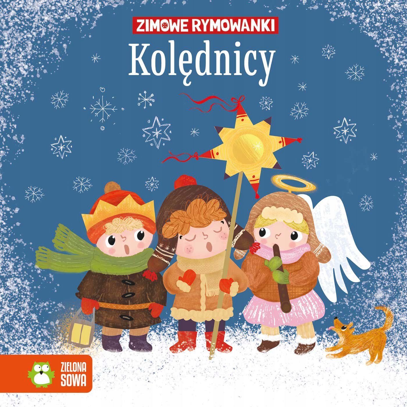 Kolędnicy. Zimowe rymowanki Ewa Stadtmüller
