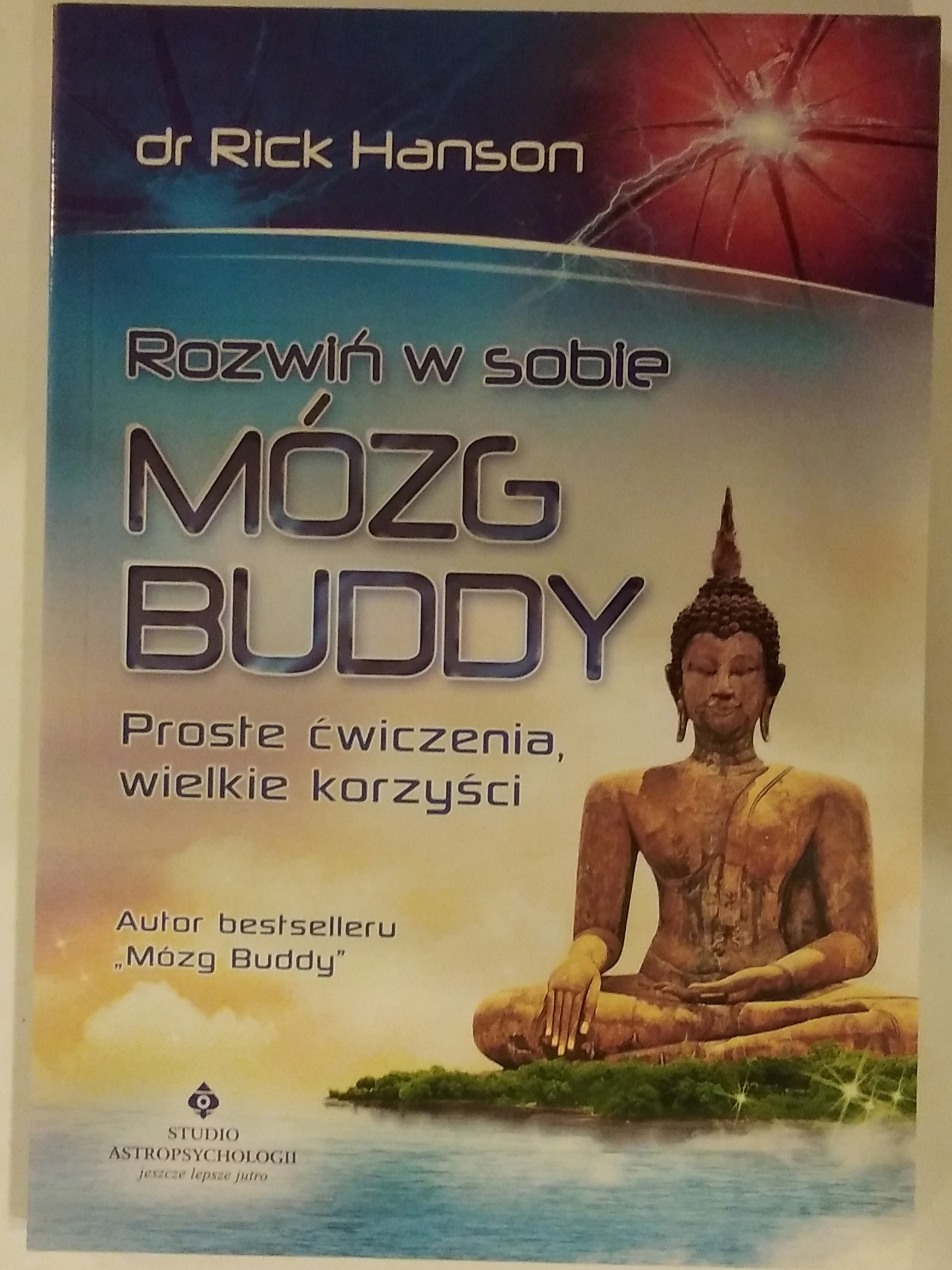 Rozwiń w sobie mózg Buddy Rick Hanson