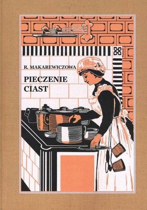 PIECZENIE CIAST MAKAREWICZOWA RÓŻA KSIĄŻKA