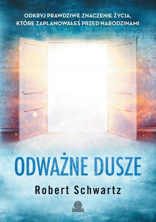 ODWAŻNE DUSZE, SCHWARTZ ROBERT