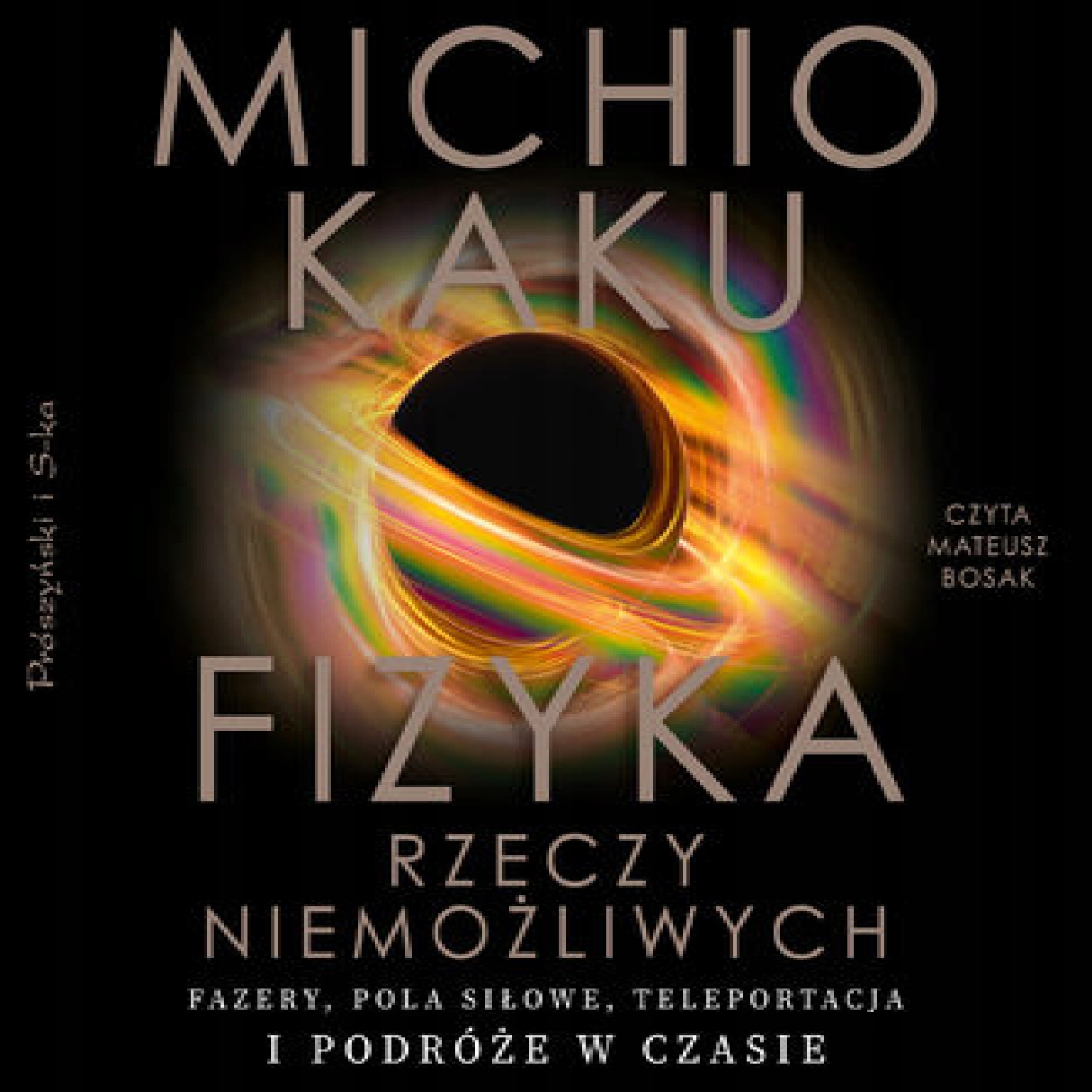 Fizyka rzeczy niemożliwych. Fazery, pola siłowe