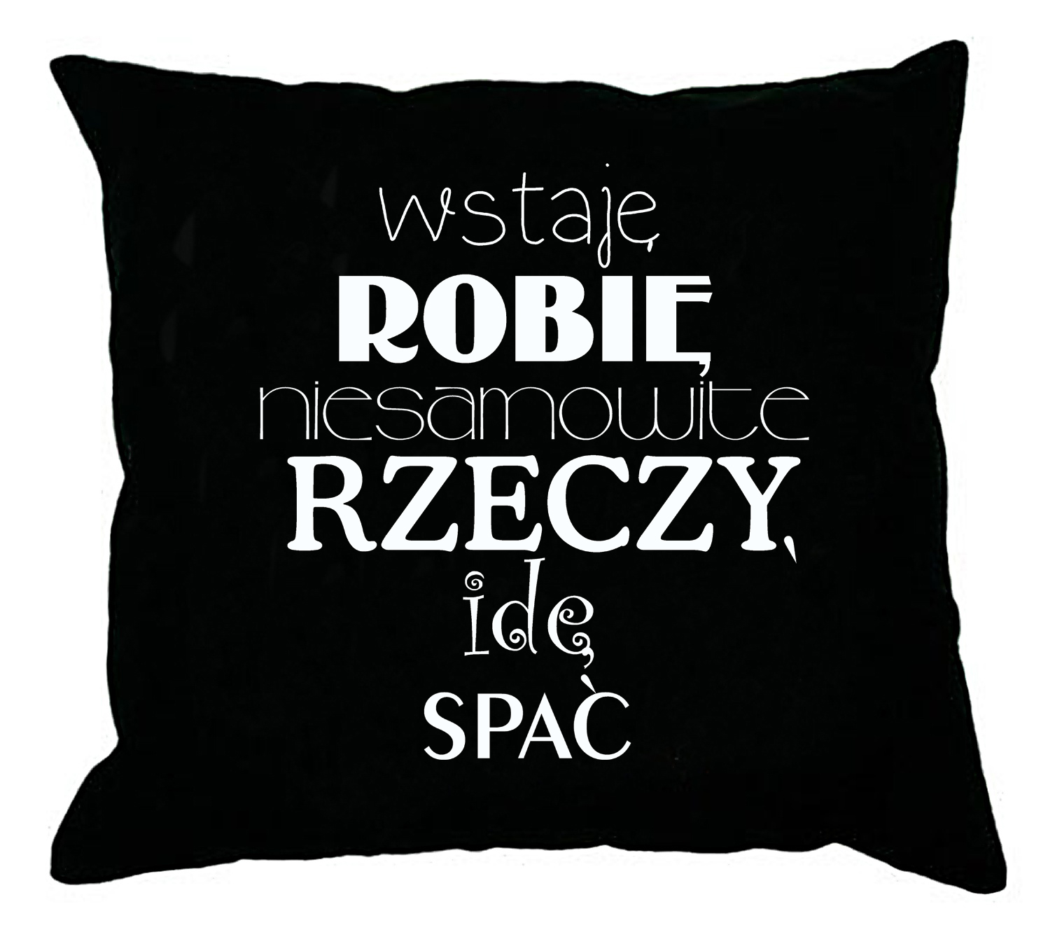 

Poduszka Dekoracyjna Teksty Modne Napisy Nadruki