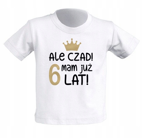 

Koszulka biała Ale Czad Mam już 6 Lat 7-8 lat