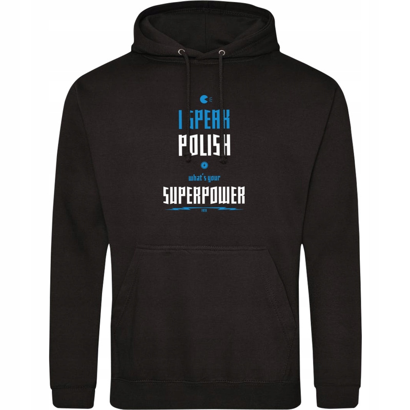 

I Speak Polish Superpower Bluza Z Kapturem