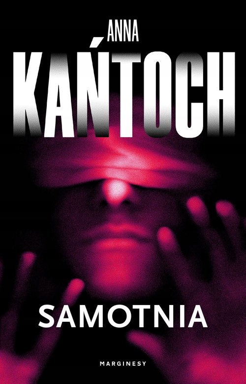 

Anna Kańtoch Samotnia