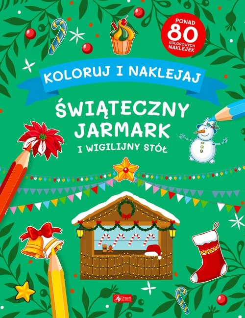 

Koloruj i naklejaj Świąteczny Jarmark i Wigilijny