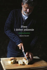 

Piwo I Dobre Jedzenie Janusz Palikot