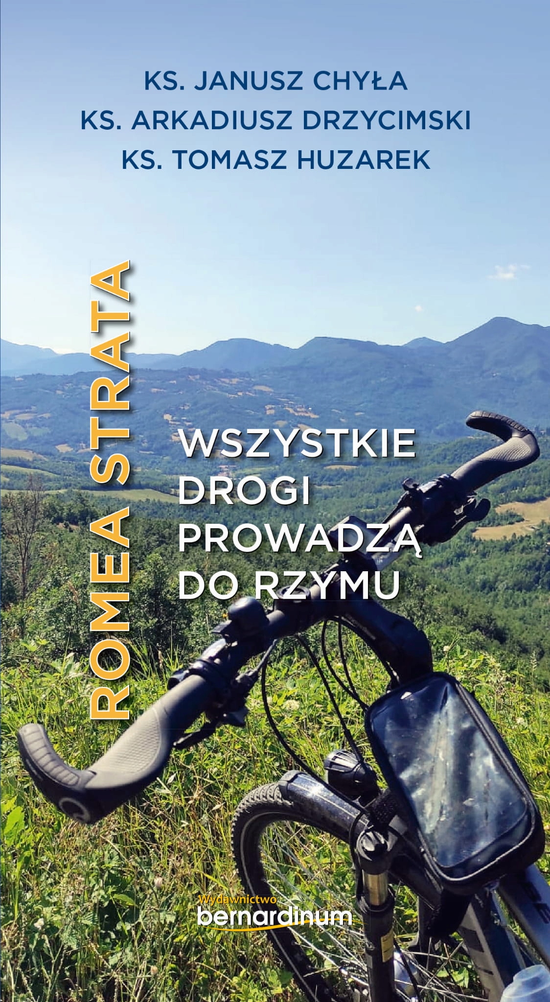 

Romea strata. Wszystkie drogi prowadzą do Rzymu