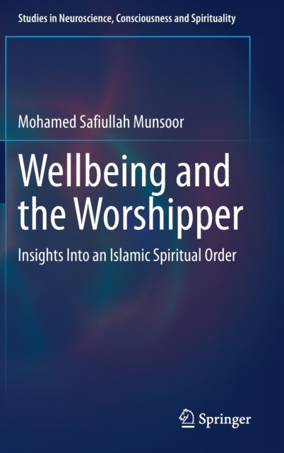Wellbeing and the Worshipper: Insights Into an Islamic Spiritual Order