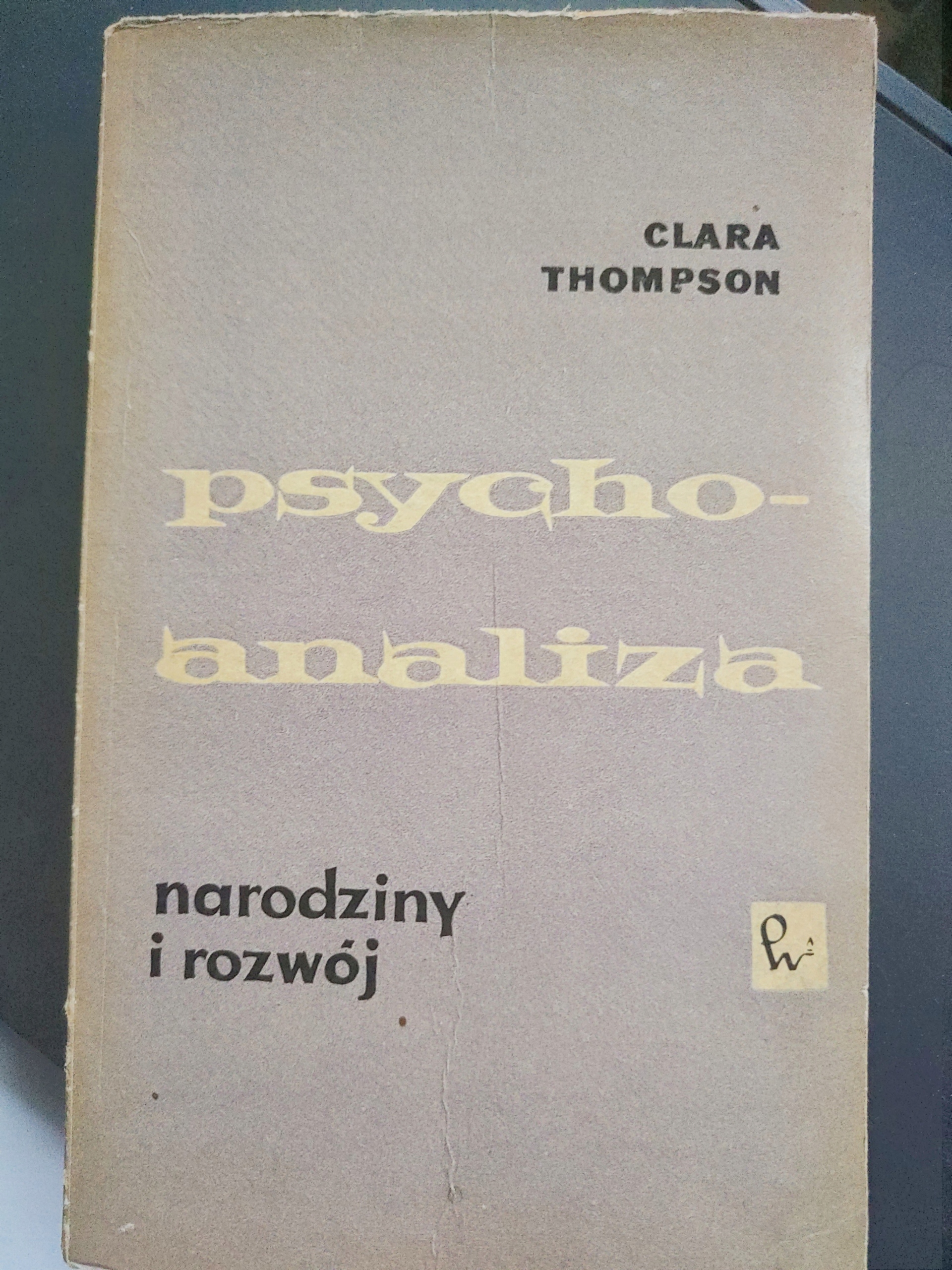 Psychoanaliza. Narodziny i Rozwój. Clara Thompson