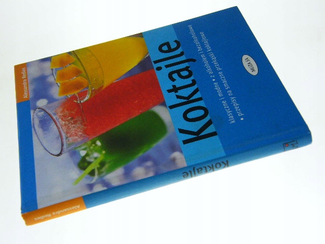 KOKTAJLE Aleksandra Redies Gatunek Napoje, drinki