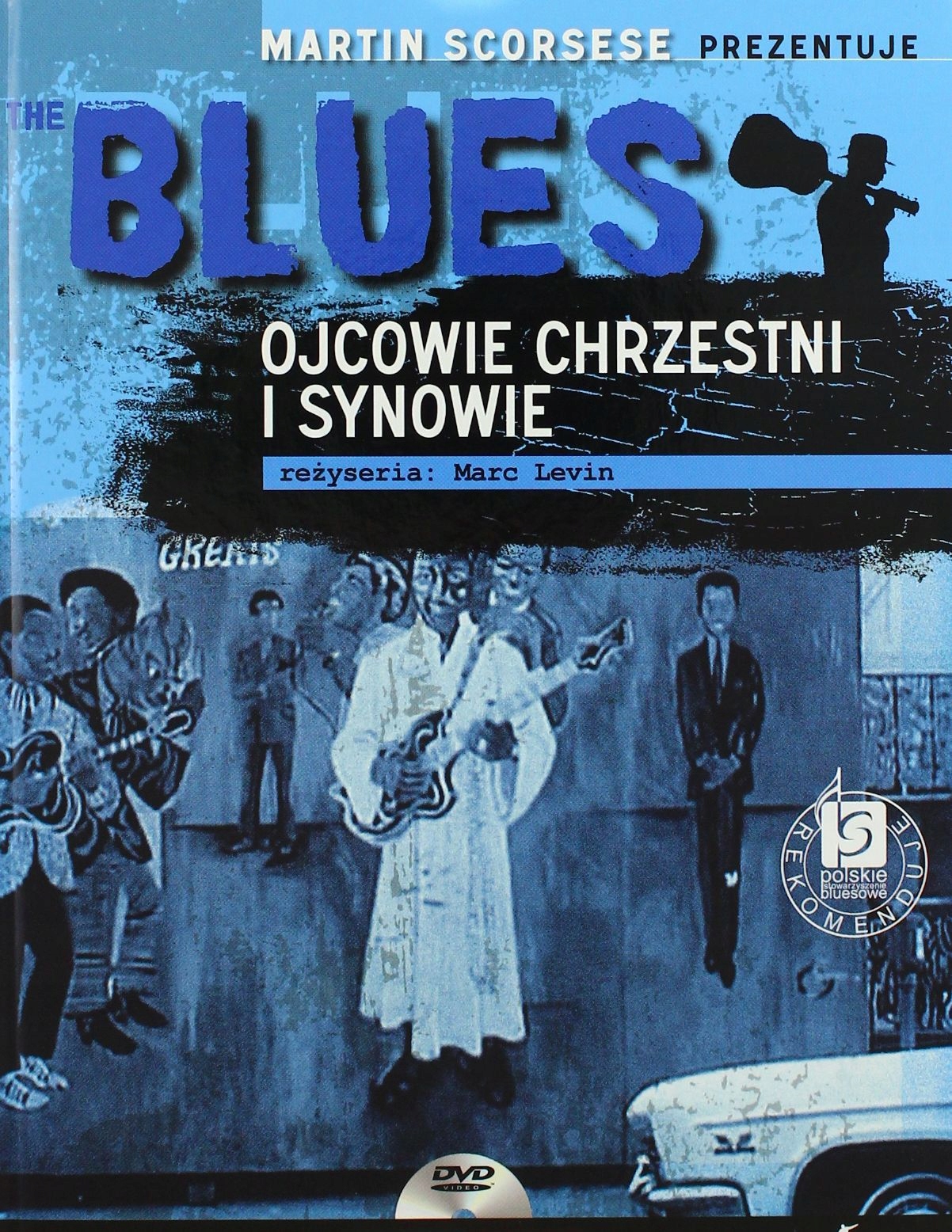 The Blues Ojcowie Chrzestni I Synowie (DVD)