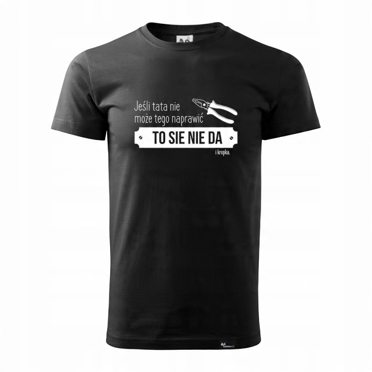 

KT056f - XL /Koszulka Jeśli Tata Nie Może dla taty