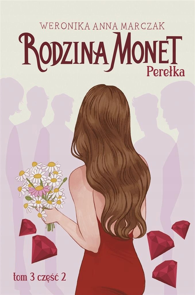 

Rodzina Monet. Tom 3. Perełka. Część 2 Weronika...