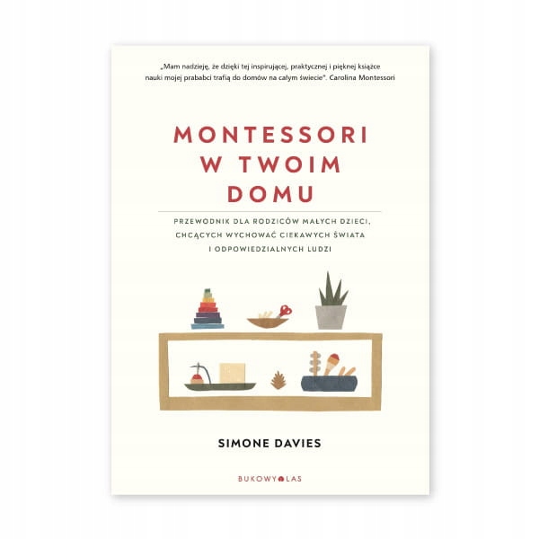 MONTESSORI W TWOIM DOMU Simone Davies
