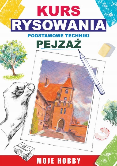 KURS RYSOWANIA PODSTAWOWE TECHNIKI. PEJZAŻ EBOOK