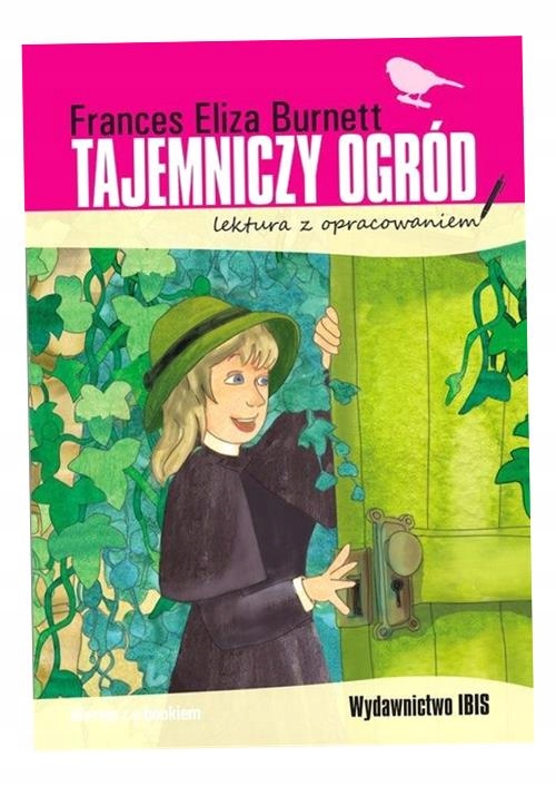 Tajemniczy Ogród Lektura Z Opracowaniem Frances Eliza Burnett