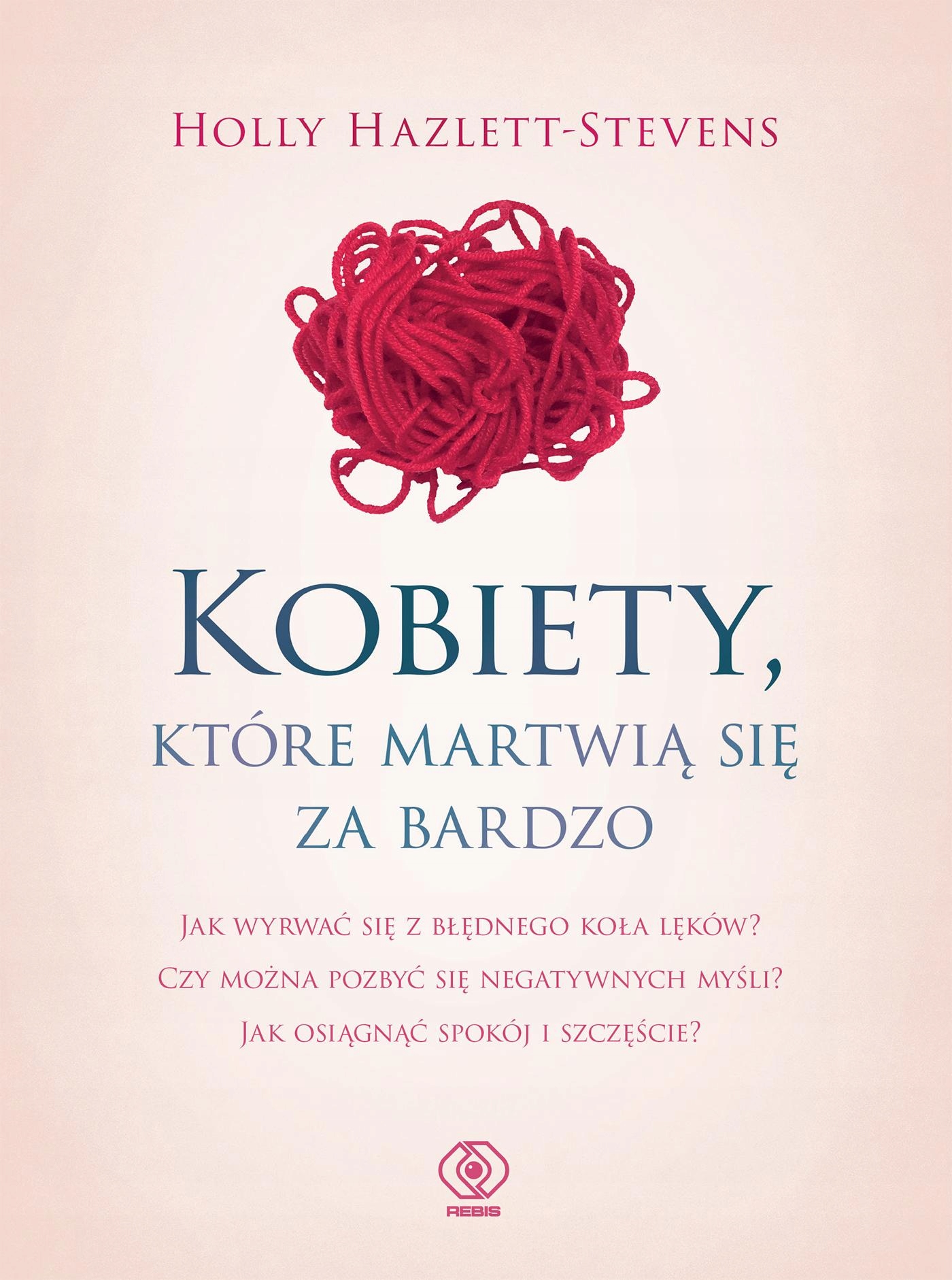 Kobiety, Które Martwią Się Za Bardzo Wyd. 2022