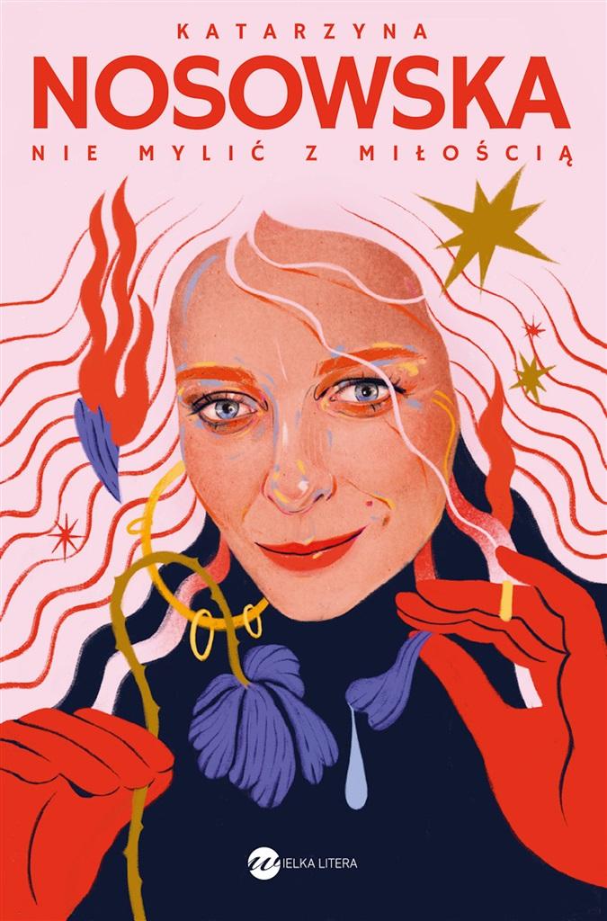 NIE MYLIĆ Z MIŁOŚCIĄ KATARZYNA NOSOWSKA