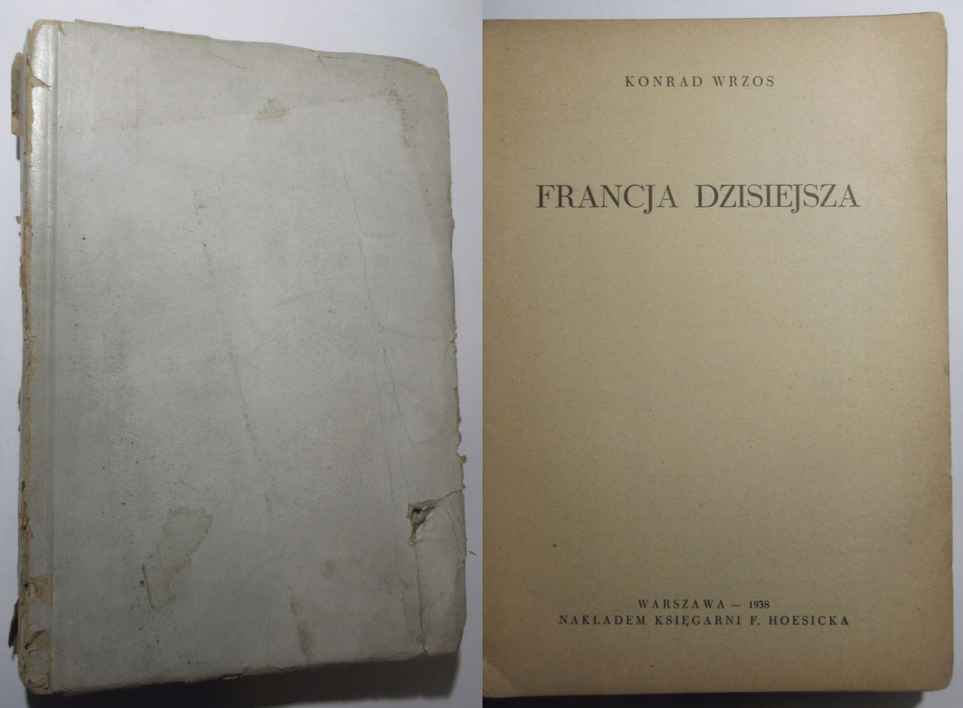 Francja dzisiejsza, AUTOGRAF Konrad Wrzos, 1938