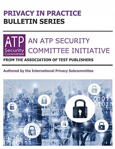 Subcommittee, ATP International Privacy Privacy In Practice Bulletin Series