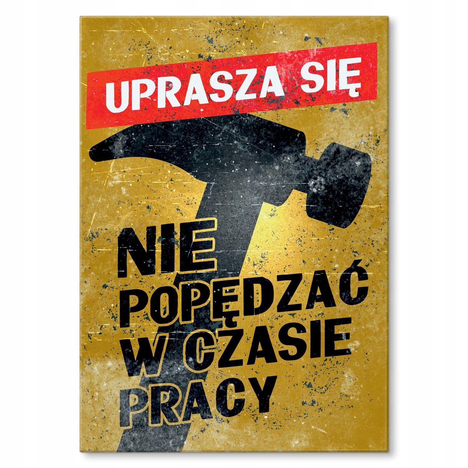 Kovový plakát Nepohánějte při práci Štítek Plech 42 x 59,4 cm Dárek