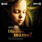 Dlaczego, mamo? Audiobook CD Audio