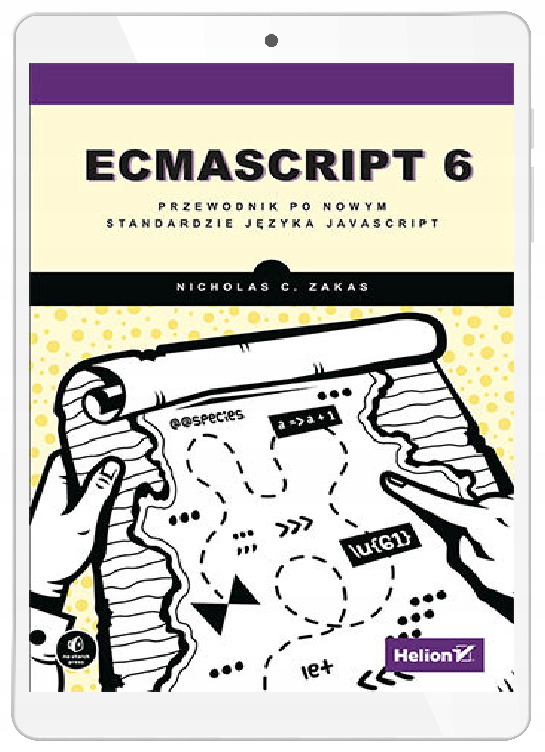 ECMAScript 6. Przewodnik po nowym standardzie